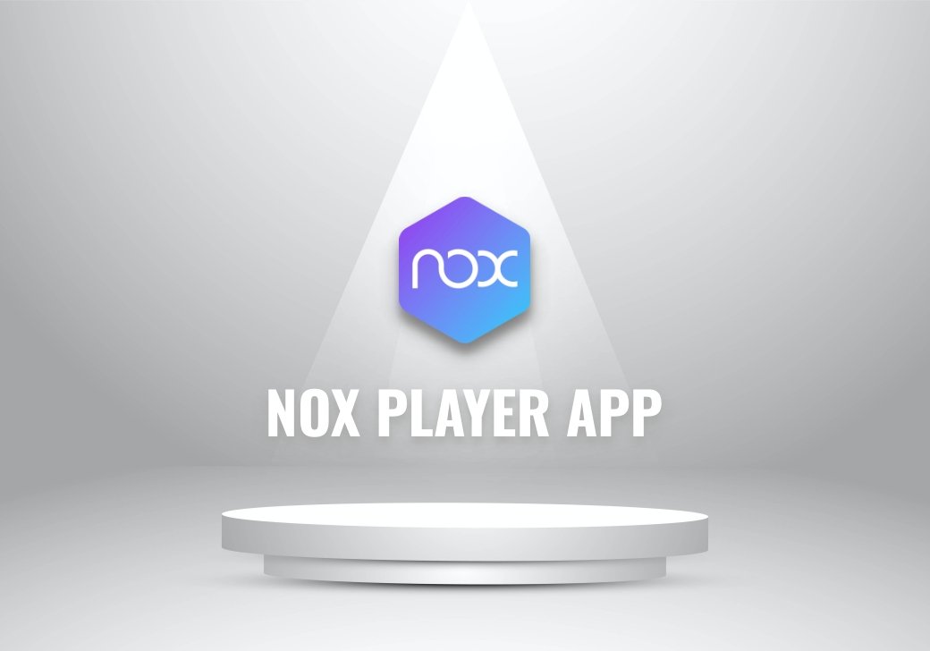 nox player app pctablet